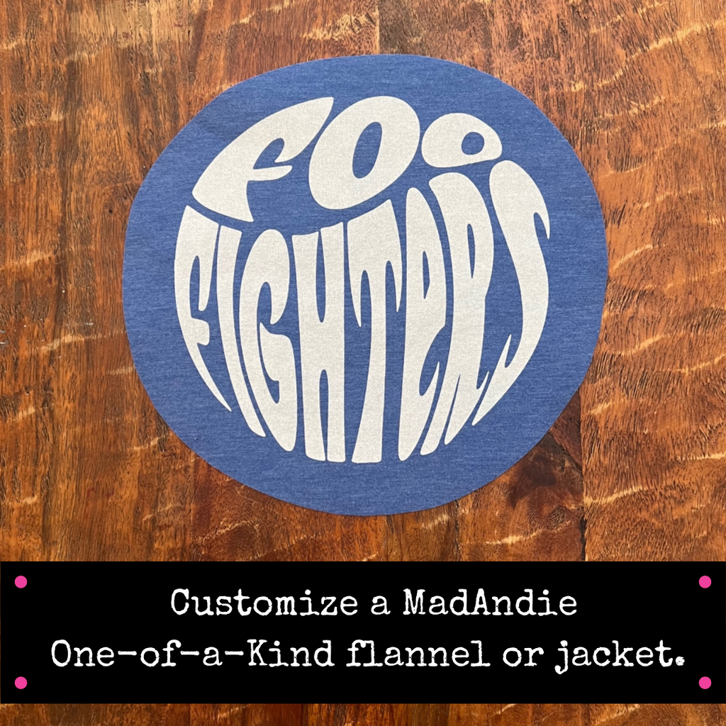 Foo Fighters one of a kind MadAndie flannel or jacket