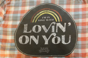 I'm in Love with Lovin' on You (Women's XL)