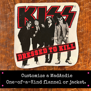 KISS Dressed to Kill one of a kind custom MadAndie shirt, flannel, jacket