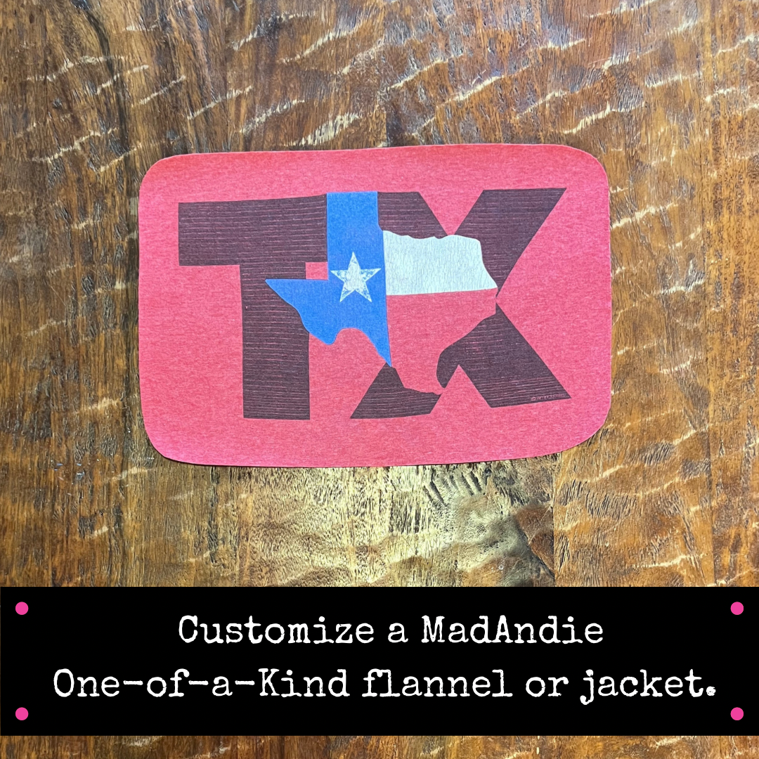 Texas pride flag and state one of a kind flannel or jacket 