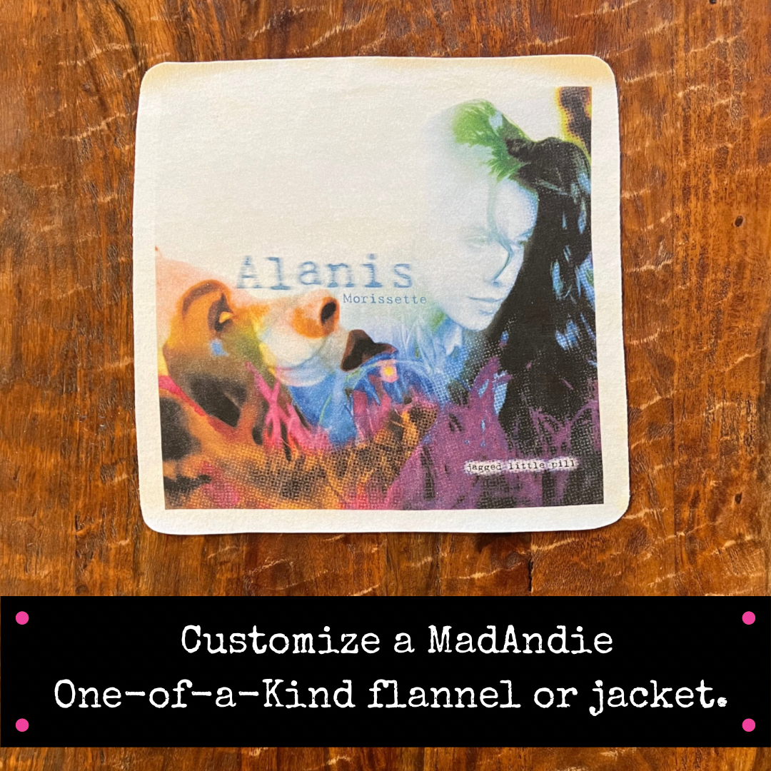 Alanis Morissette Jagged Little Pill vintage tee patch for MadAndie one-of-a-kind custom flannel or jacket 